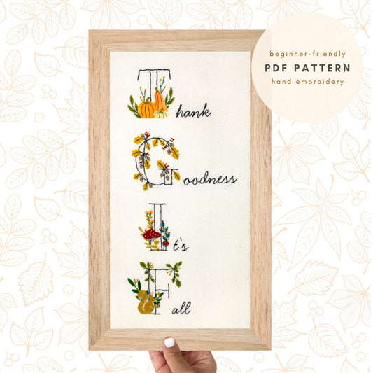 PDF Embroidery Pattern- TGIF - Thank Goodness It's Fall