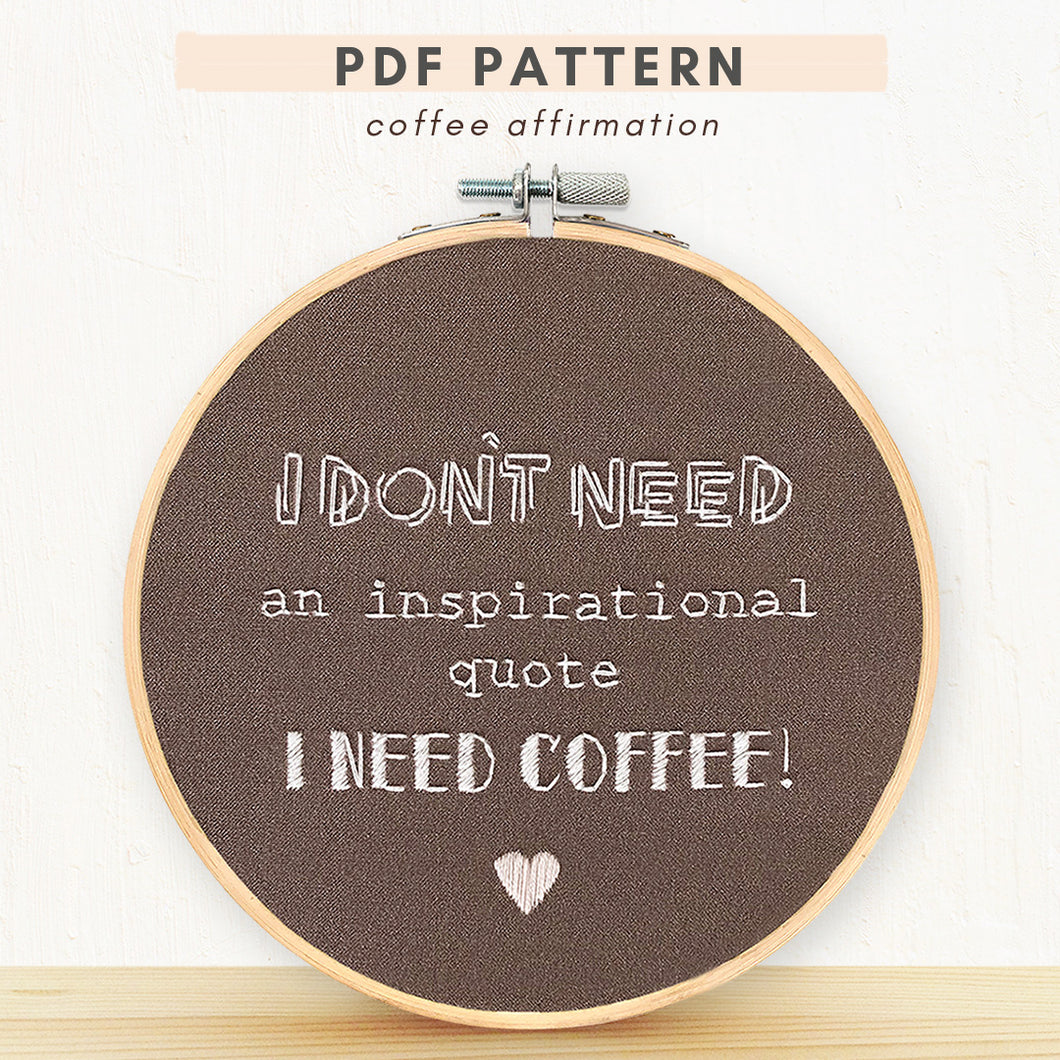 PDF embroidery Pattern funny coffee quote